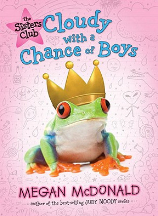 Книга Cloudy With a Chance of Boys Megan McDonald