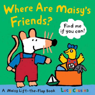 Könyv Where Are Maisy's Friends? Lucy Cousins