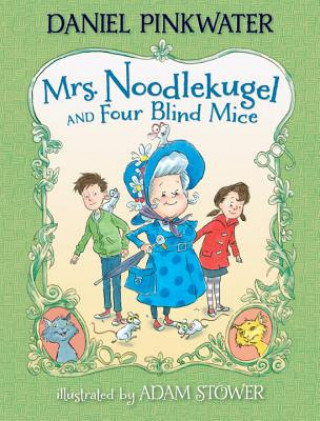 Libro Mrs. Noodlekugel and Four Blind Mice Daniel Manus Pinkwater