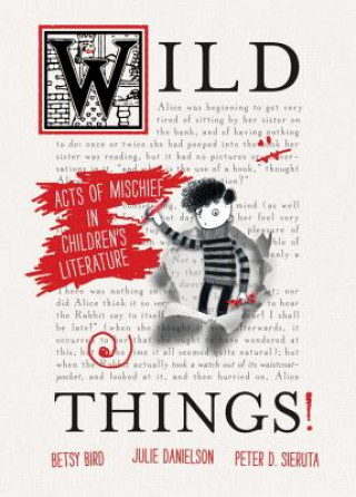 Книга Wild Things! Betsy Bird