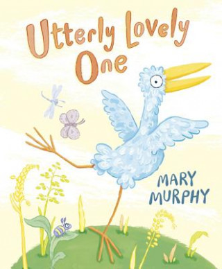 Kniha Utterly Lovely One Mary Murphy