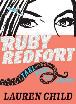 Kniha Ruby Redfort Take Your Last Breath Lauren Child