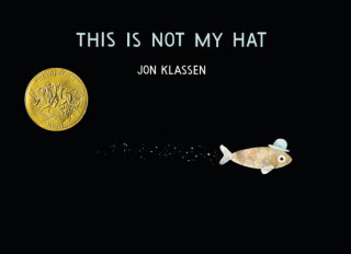 Book This Is Not My Hat Jon Klassen