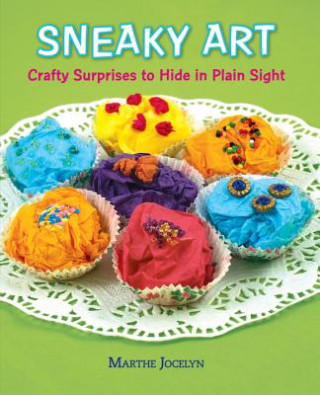 Knjiga Sneaky Art Marthe Jocelyn