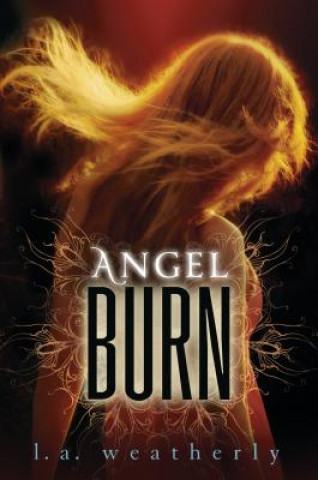 Książka Angel Burn L. A. Weatherly