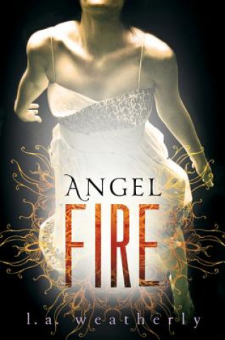 Book Angel Fire L. A. Weatherly