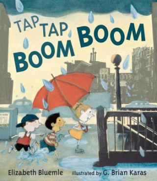 Kniha Tap Tap Boom Boom Elizabeth Bluemle