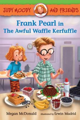 Kniha Frank Pearl in the Awful Waffle Kerfuffle Megan McDonald