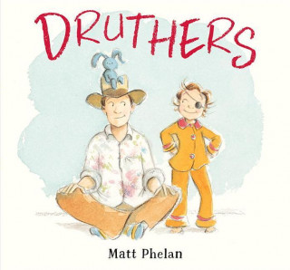 Knjiga Druthers Matt Phelan