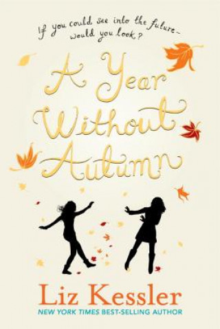 Kniha A Year Without Autumn Liz Kessler