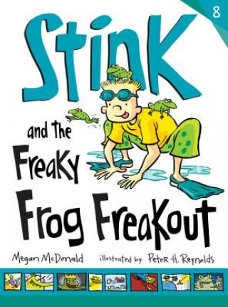 Kniha Stink and the Freaky Frog Freakout Megan McDonald