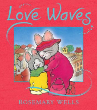 Buch Love Waves Rosemary Wells