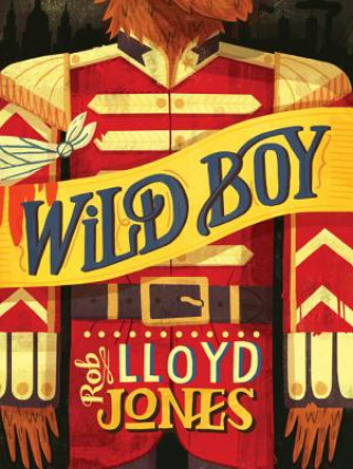 Книга Wild Boy Rob Lloyd Jones