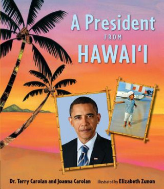 Kniha A President from Hawai'i Terry Carolan