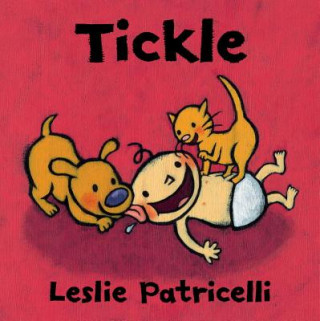 Книга Tickle Leslie Patricelli