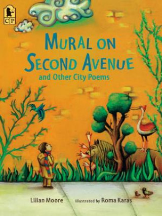 Knjiga Mural on Second Avenue and Other City Poems Lilian Moore