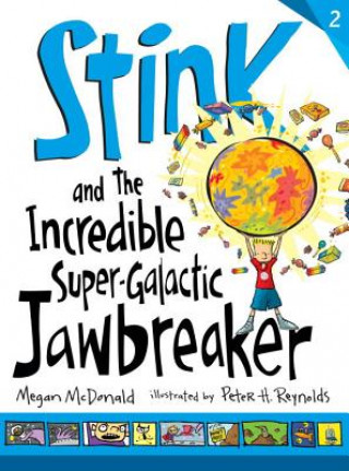 Kniha Stink and the Incredible Super-galactic Jawbreaker Megan McDonald