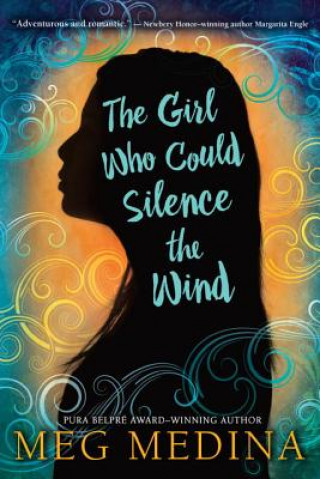 Livre The Girl Who Could Silence the Wind Meg Medina