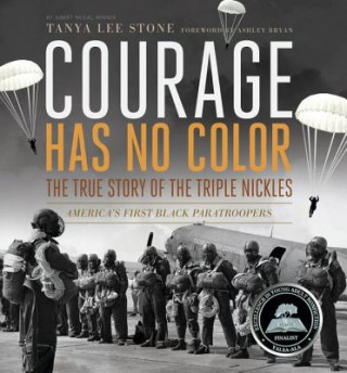 Könyv Courage Has No Color Tanya Lee Stone