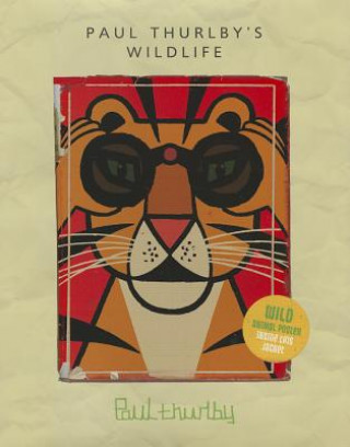 Könyv Paul Thurlby's Wildlife Paul Thurlby