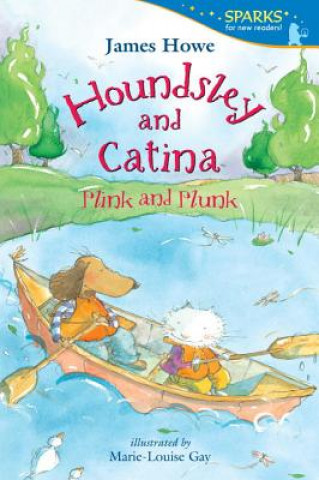 Kniha Houndsley and Catina Plink and Plunk James Howe