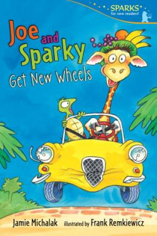 Book Joe and Sparky Get New Wheels Jamie Michalak