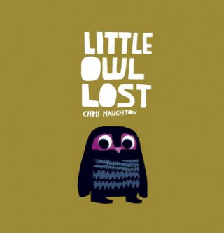 Книга Little Owl Lost Chris Haughton