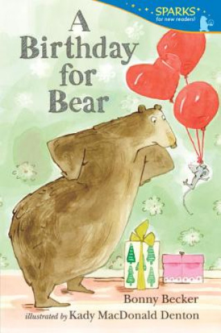 Kniha A Birthday for Bear Bonny Becker