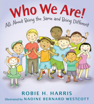 Könyv Who We Are! Robie H. Harris