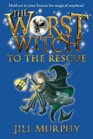 Kniha The Worst Witch to the Rescue Jill Murphy