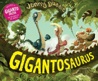 Kniha Gigantosaurus Jonny Duddle