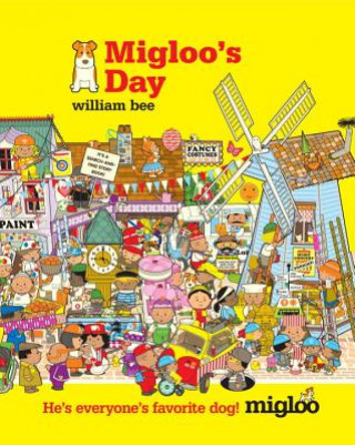 Könyv Migloo's Day William Bee