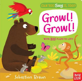 Kniha Growl! Growl! Nosy Crow