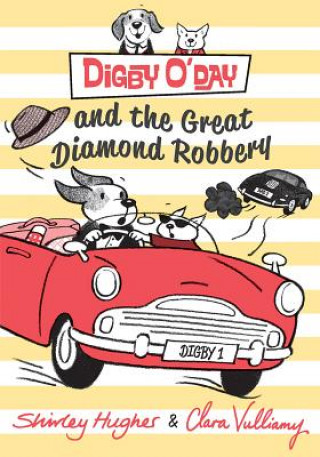 Kniha Digby O'Day and the Great Diamond Robbery Shirley Hughes