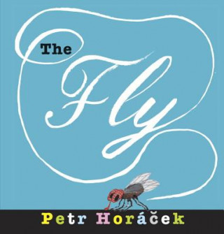 Kniha The Fly Petr Horáček