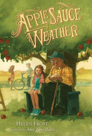 Kniha Applesauce Weather Helen Frost