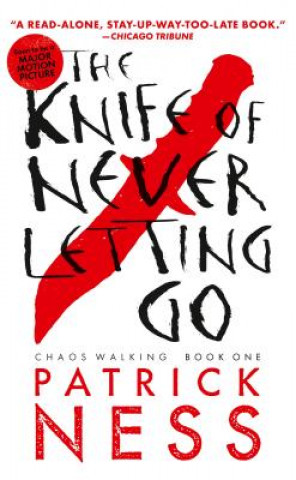 Kniha Knife of Never Letting Go (with bonus short story) Patrick Ness