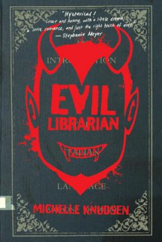 Kniha Evil Librarian Michelle Knudsen