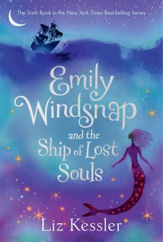 Knjiga Emily Windsnap and the Ship of Lost Souls Liz Kessler