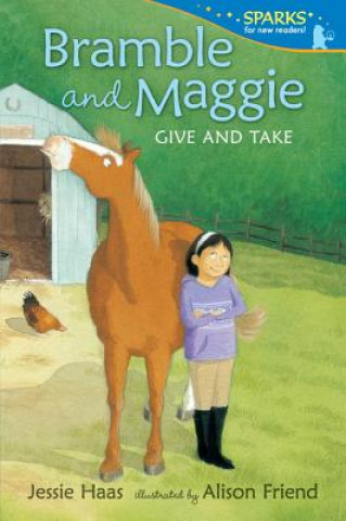 Livre Bramble and Maggie Give and Take Jessie Haas