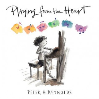 Livre Playing from the Heart Peter H. Reynolds