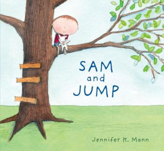 Kniha Sam and Jump Jennifer K. Mann