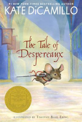 Könyv Tale of Despereaux Kate DiCamillo