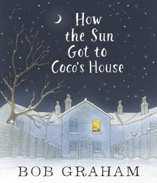 Carte How the Sun Got to Coco's House Bob Graham