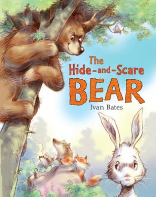 Βιβλίο The Hide-and-scare Bear Ivan Bates