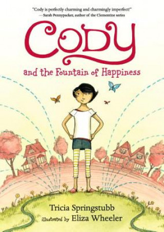 Libro Cody and the Fountain of Happiness Tricia Springstubb