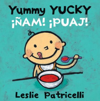 Könyv Yummy Yucky / Ńam Puaj Leslie Patricelli
