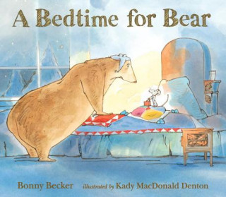 Kniha Bedtime for Bear Bonny Becker