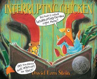 Kniha Interrupting Chicken David Ezra Stein