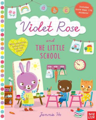 Kniha Violet Rose and the Little School Nosy Crow